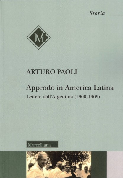Novità editoriale: Approdo in America Latina, Lettere dall'Argentina 1960 - 1969 